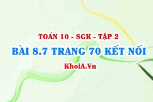 Bài 8.7 trang 70 Toán 10 Kết nối tri thức Tập 2